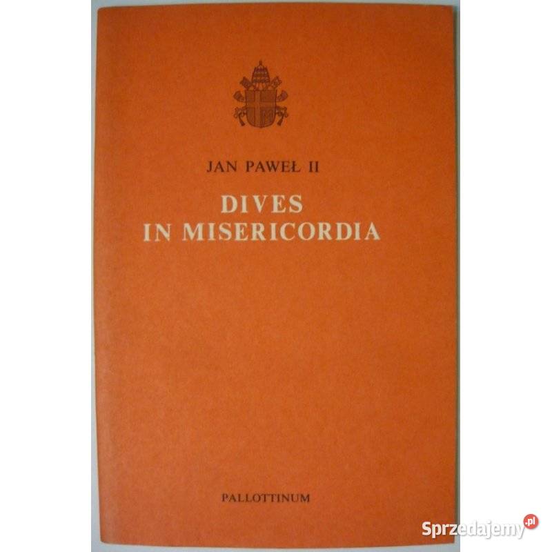 Dives In Misericordia Jan Paweł II Książki naukowe i popularnonaukowe małopolskie