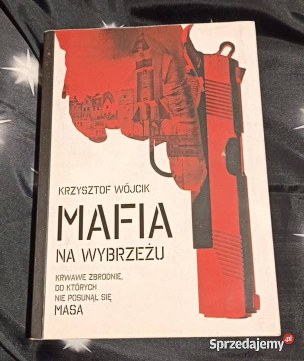 Mafia na wybrzeżu Krzysztof Wójcik