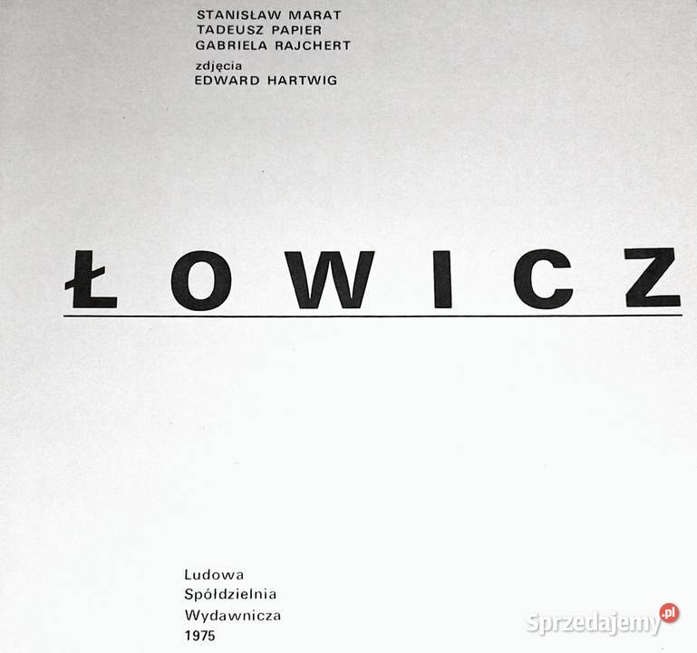 Łowicz S Marat T Papier G Rajchert E Hartwig Rok wydania 1975 Chełm