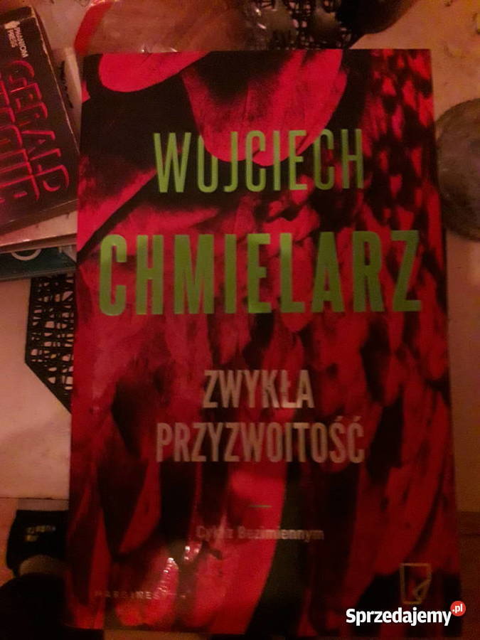 Zestaw Wojciech Chmielarz Zwykła przyzwoitość mazowieckie sprzedam