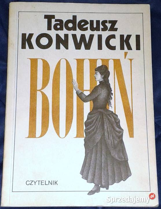 Bohiń Tadeusz Konwicki Pozostałe lubelskie