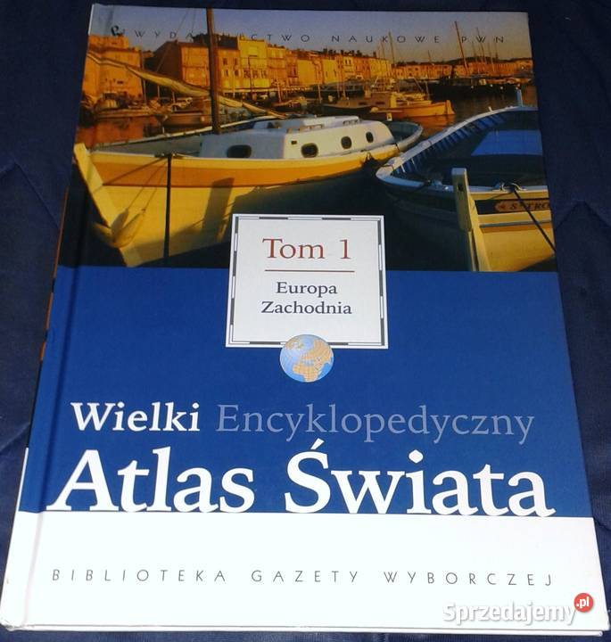 Wielki Encyklopedyczny Atlas Świata Tom 1 Europa Chełm sprzedam