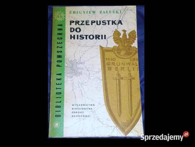 Przepustka do historii Zbigniew Załuski Chełm sprzedam