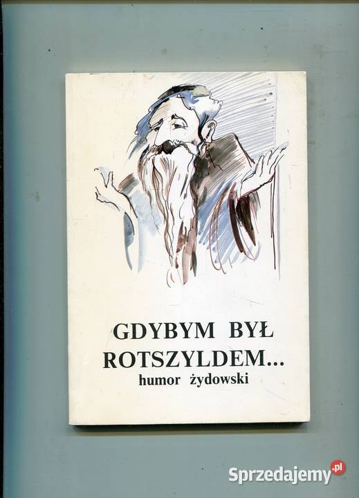 Gdybym był Rotszyldem humor żydowski Szczecin