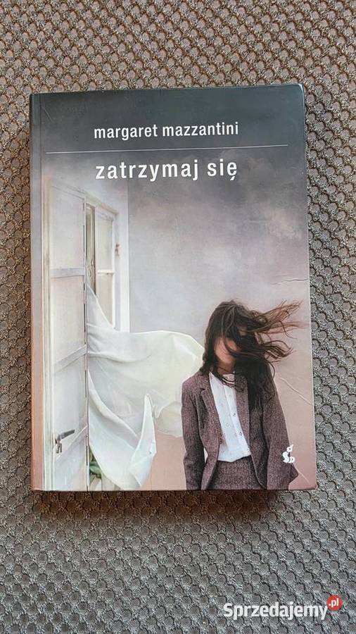 Margaret Mazzantini Zatrzymaj się Proza i poezja Kraków sprzedam