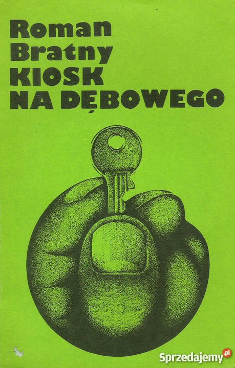 Kiosk na dębowego R Bratny Rok wydania 1976 Puławy
