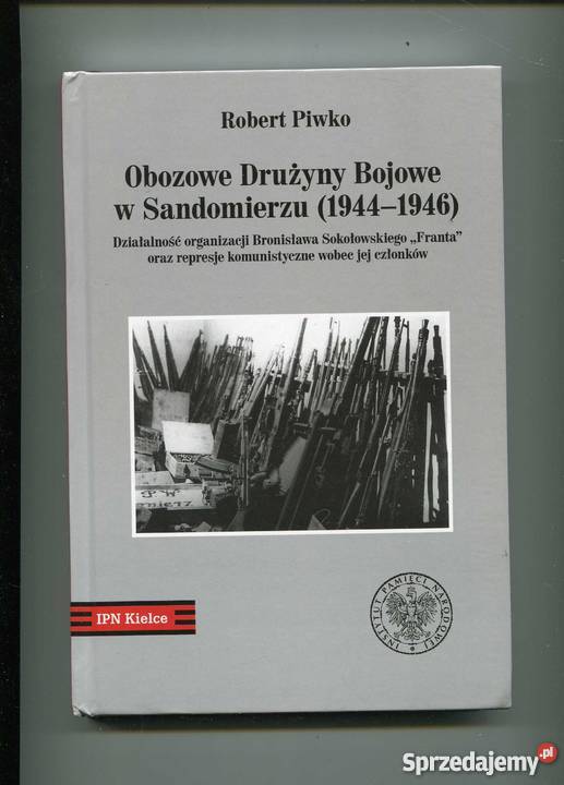Obozowe Drużyny Bojowe w Sandomierzu 19441946 Szczecin sprzedam