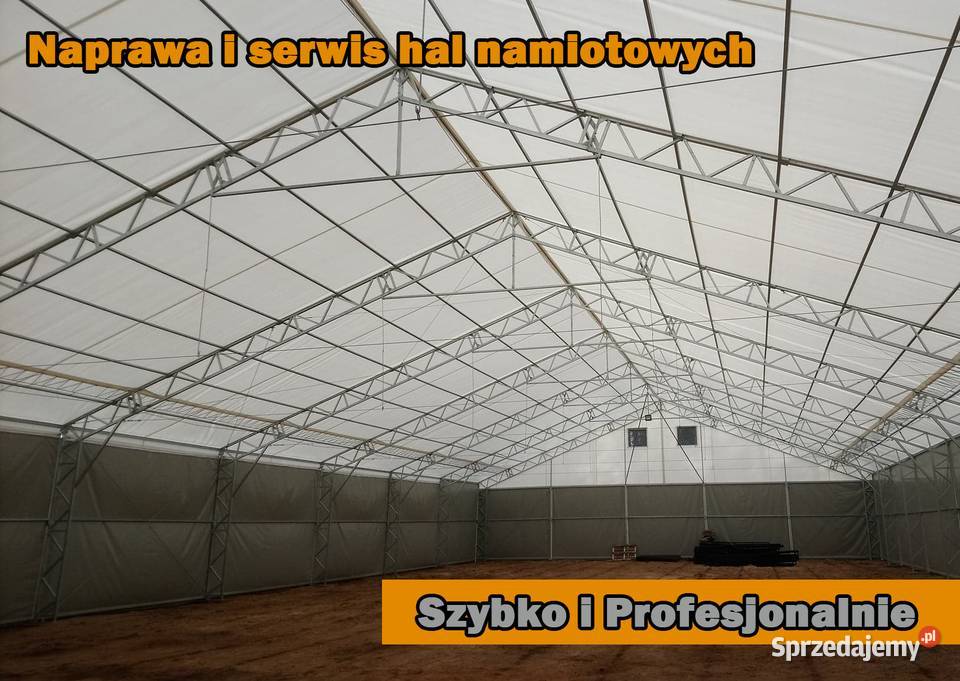 Naprawa i serwis hal namiotowych szybko solidnie Białystok