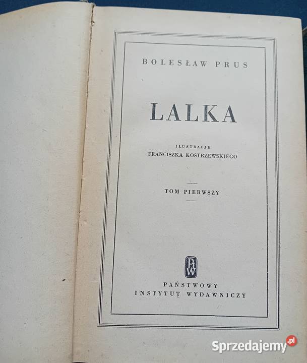 Bolesław Prus Lalka PIW 1953r Wydanie II wielkopolskie Koźminek sprzedam