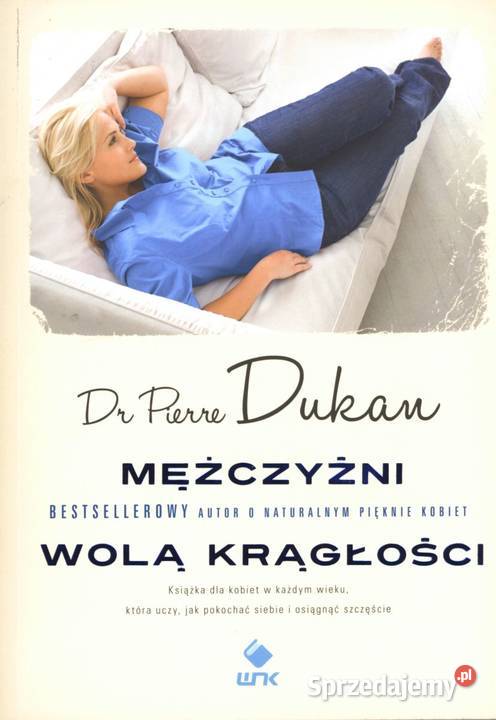 "Mezczyzni Wola Kraglosci" - Dr Pierre Dukan