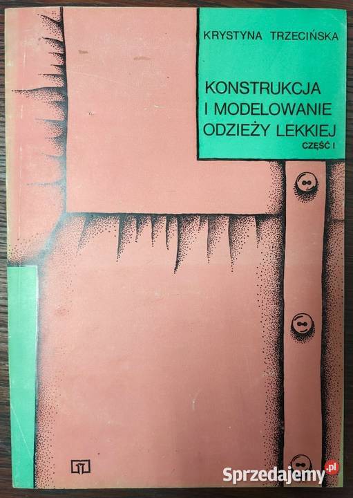Konstrukcja i modelowanie odzieży lekkiej część rękodzieło, biżuteria, szycie Bądkowo