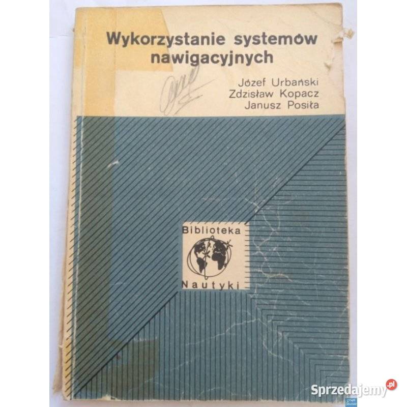 Wykorzystanie systemów nawigacyjnych Urbański J marynistyka, żeglarstwo mazowieckie Radom