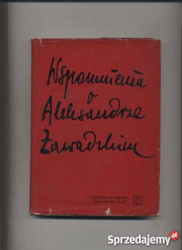 Wspomnienia o Aleksandrze Zawadzkim