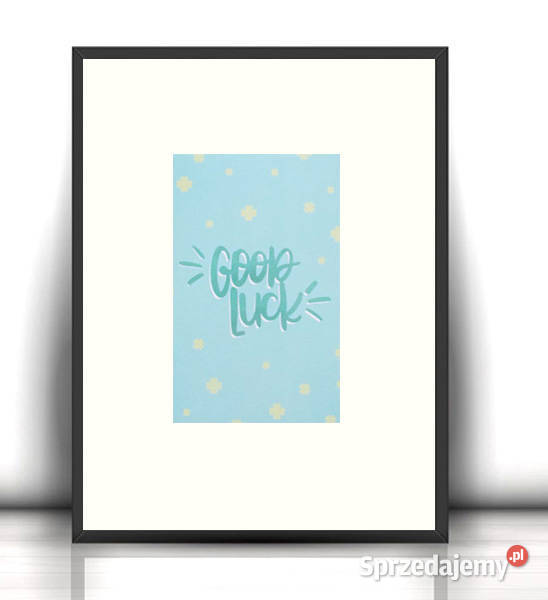 mazły plakat good luck pastelowy plakat A4 Gdańsk