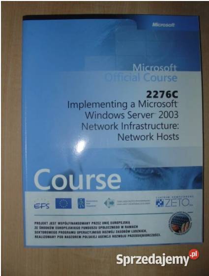 2276C Implementing a Microsoft Windows Serwer Książki i Podręczniki Łódź