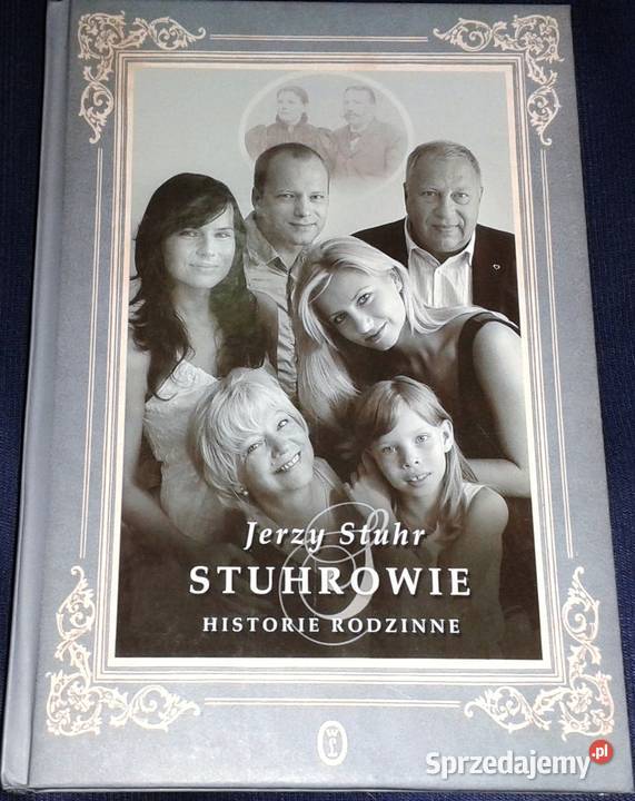 Stuhrowie Historie rodzinne Jerzy Stuhr Rok wydania 2009