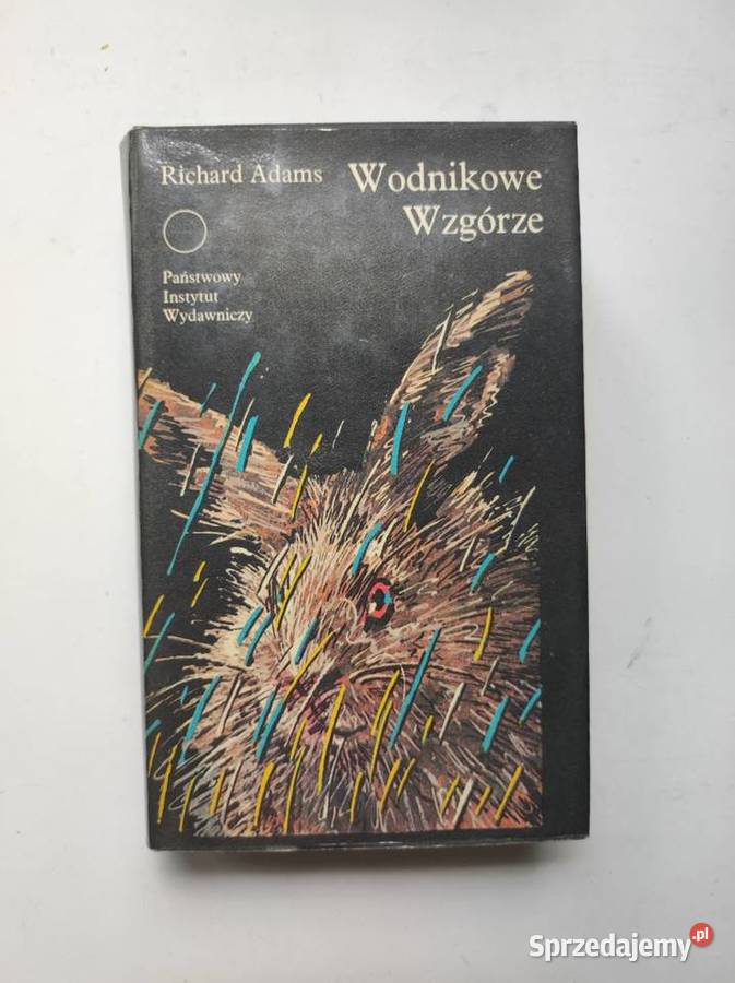 Wodnikowe Wzgórze Richard Adams unikat biały świętokrzyskie Kielce