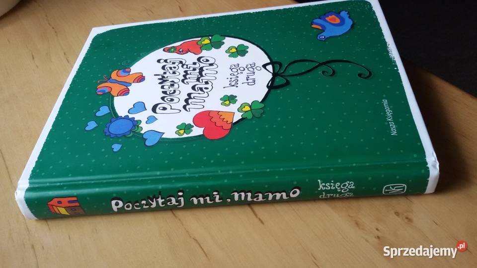 Poczytaj Mi Mamo księga druga wydanie I Rok wydania 2011 Kultura i Rozrywka Warszawa