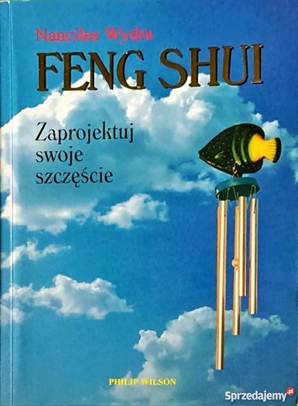 FENG SHUI ZAPROJEKTUJ SWOJE SZCZĘŚCIE WYDRA pomorskie Słupsk