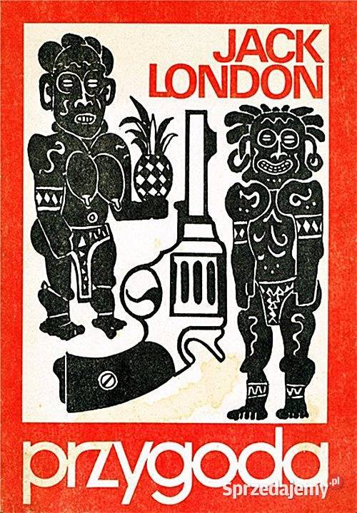 PRZYGODA Jack London wyd KAW literatura piękna - proza zagraniczna
