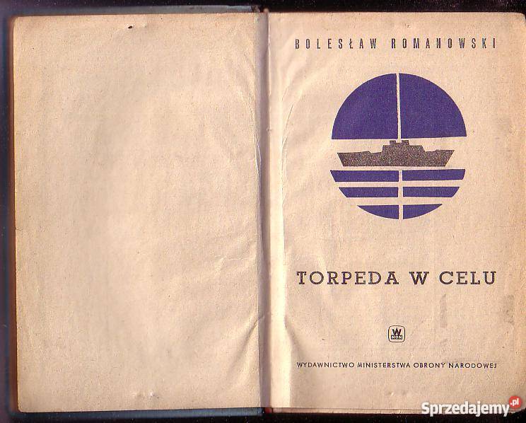 9545 TORPEDA W CELI BOLESŁAW ROMANOWSKI Czyrna