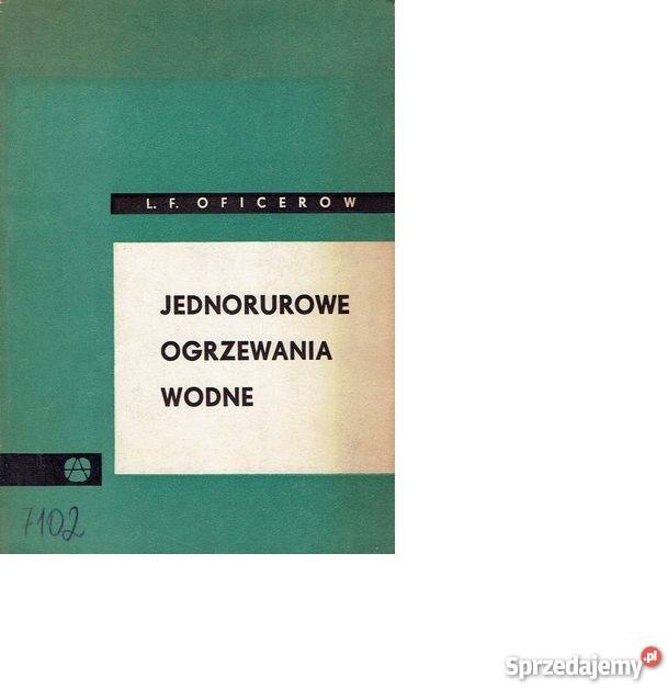 JEDNORUROWE OGRZEWANIA WODNE fa Książki naukowe i popularnonaukowe Szczecin