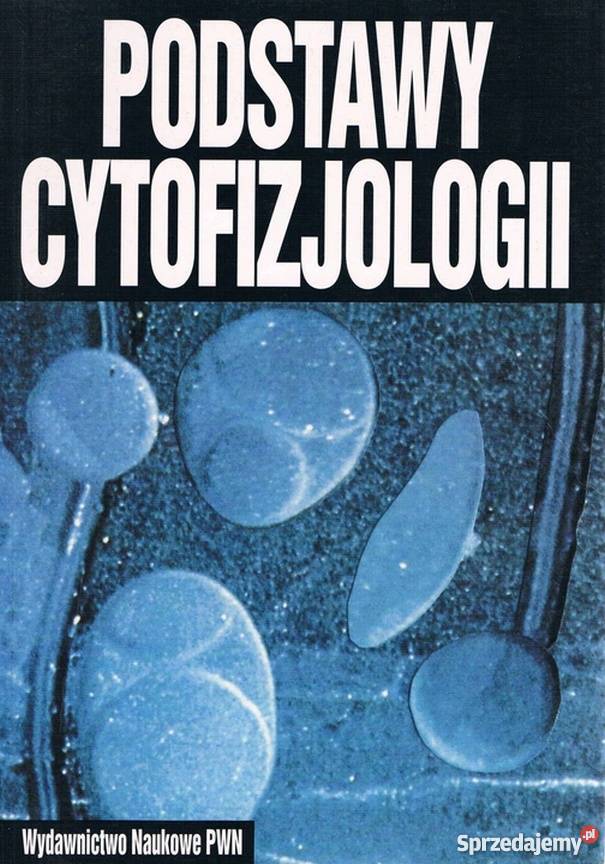 PODSTAWY CYTOFIZJOLOGII