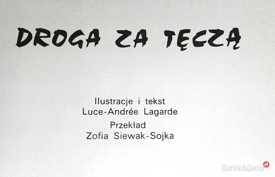 Droga tęczą LuceAndree Lagarde Pozostałe