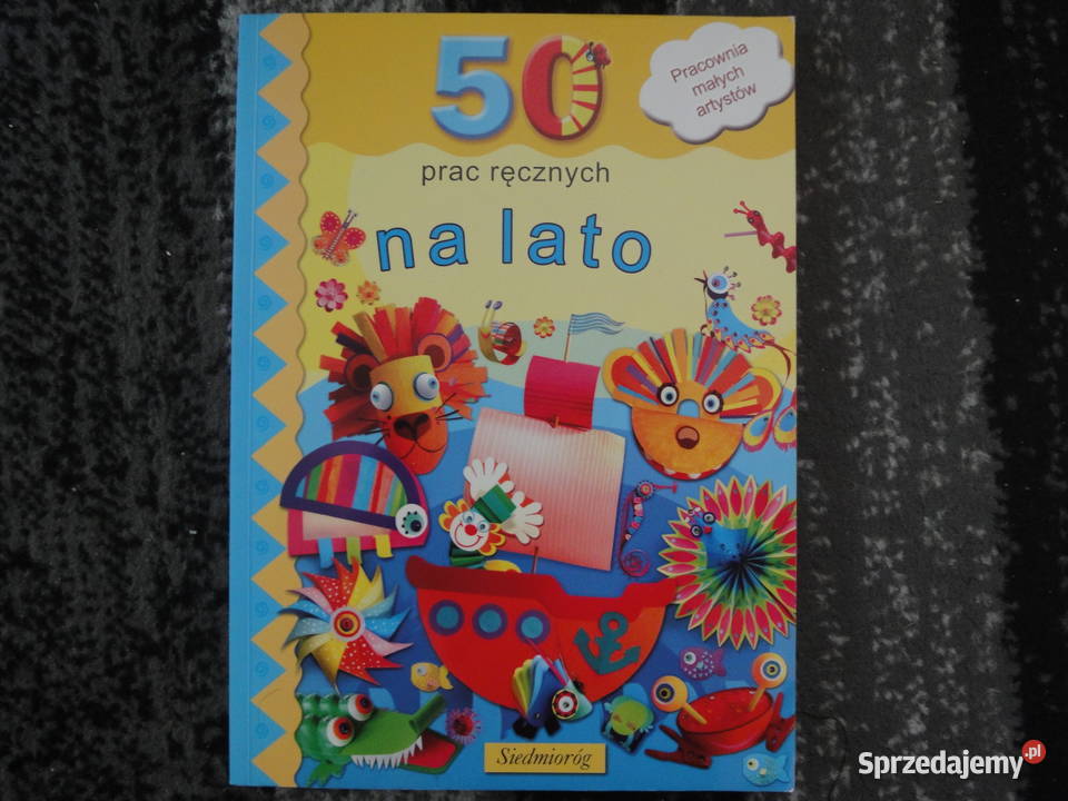 50 prac ręcznych na lato GrabowskaPiątek małopolskie