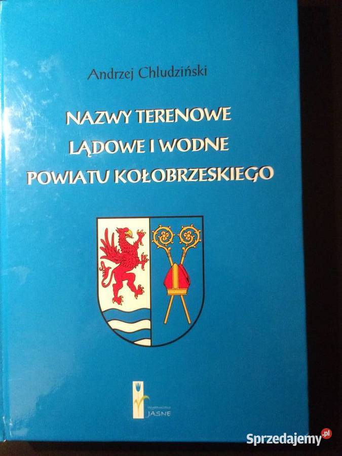 2761 Nazwy Terenowe Lądowe I Wodne Powiatu Szczecin sprzedam