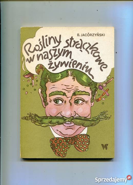 Rośliny strączkowe w naszym żywieniu Rok wydania 1984 Szczecin