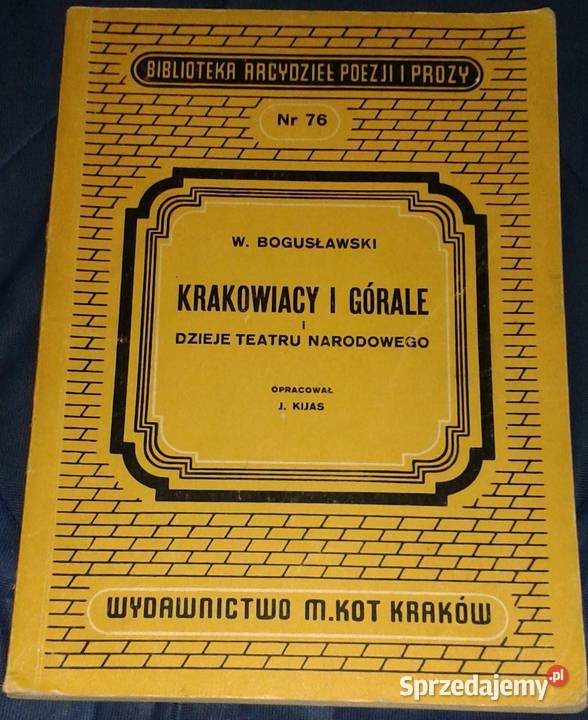 Krakowiacy i górale Dzieje teatru narodowego Rok wydania 1949 Chełm sprzedam