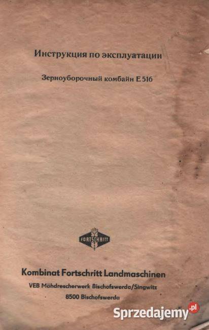 Fortschritt E516 kombajn instrukcja naprawy motoryzacja, transport