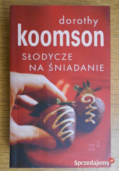 Dorothy Koomson Słodycze na śniadanie Rok wydania 2009 Parczew