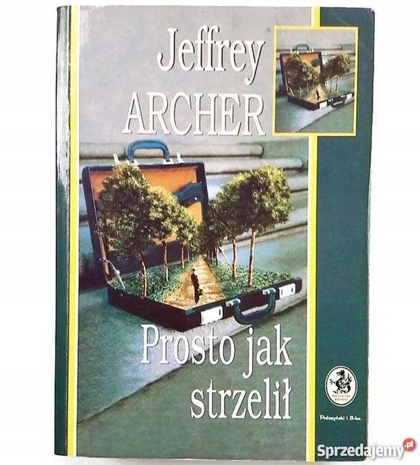 PROSTO STRZELIŁ ARCHER JEFFREY Rok wydania 1998 dolnośląskie