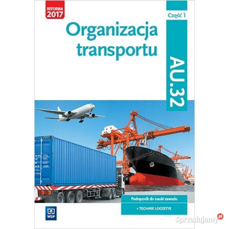 Organizacja Transportu AU.32 część 1