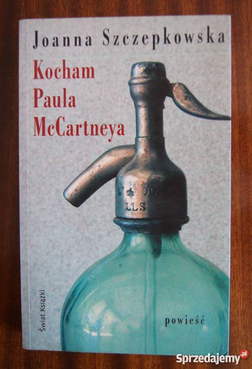 Joanna Szczepkowska Kocham Paula McCartneya Rok wydania 2008 Parczew