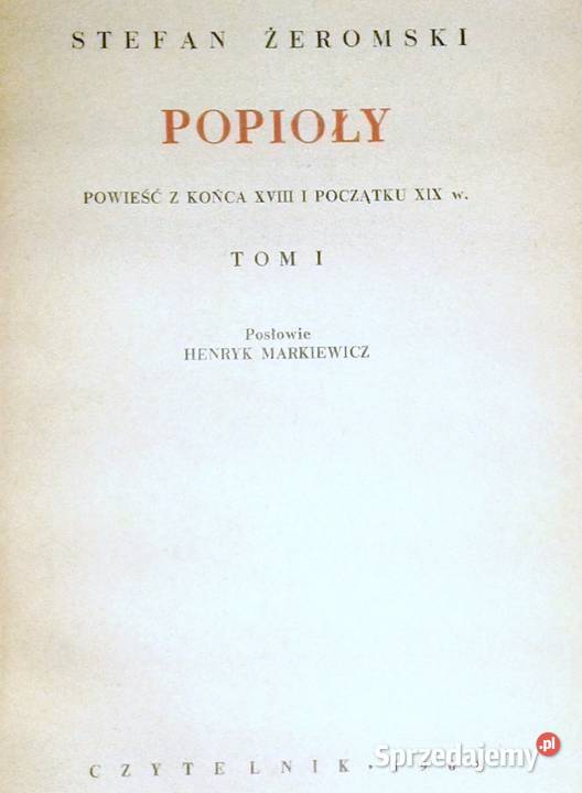 Popioły Tomy 12 Stefan Żeromski Rok wydania 1968 lubelskie