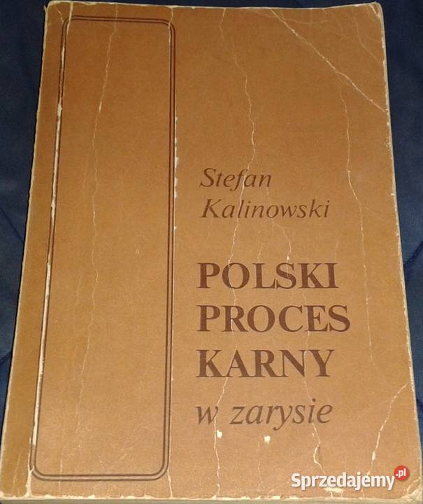 Polski proces karny w zarysie Stefan Kalinowski Pozostałe lubelskie Chełm