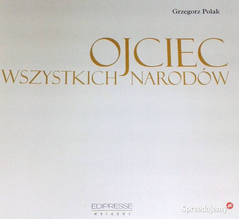 Ojciec wszystkich narodów Jan Paweł II 19202005 miękka Chełm