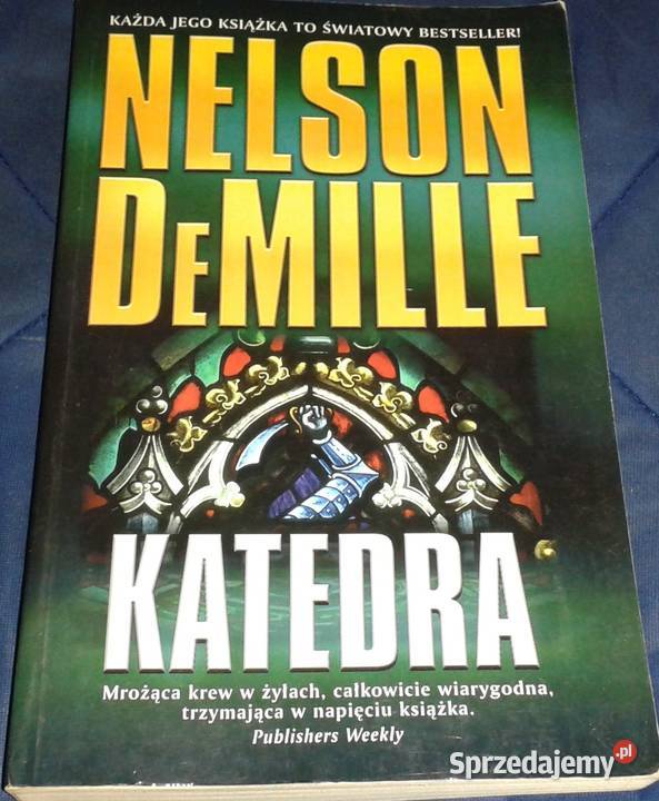 Katedra Nelson DeMille Rok wydania 2007 Chełm