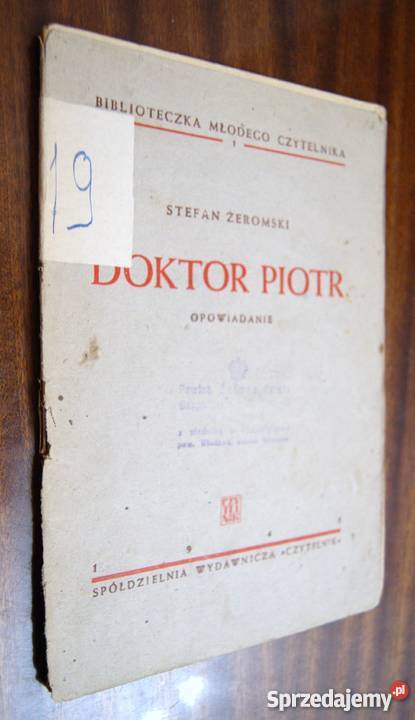 Stefan Żeromski Doktor Piotr 1945 Proza i poezja Parczew