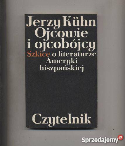 Ojcowie i ojcobójcy Szkice o literaturze Ameryki Szczecin sprzedam