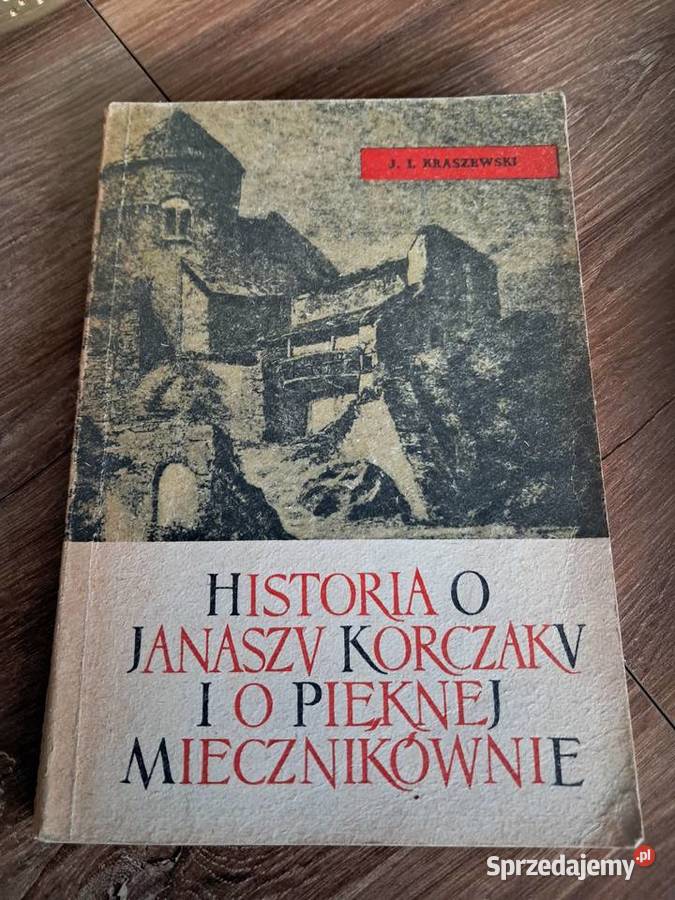 książka z 1967r historia o Januszu Korczaku i o świętokrzyskie Sandomierz