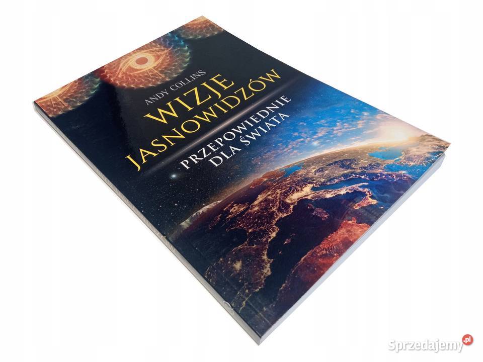 Wizje jasnowidzów Przepowiednie świata ezoteryka, magia, ufo Poradniki, albumy i reportaże Sandomierz