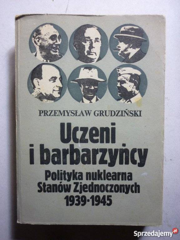 UCZENI I BARBARZYŃCY PRZEMYSLAW GRUDZIŃSKI Białystok