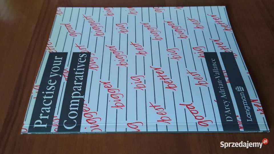 Practise your comparatives DArcy AdrianVallance Gdańsk