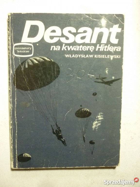 DESANT NA KWATERĘ HITLERA W KISIELEWSKI Białystok
