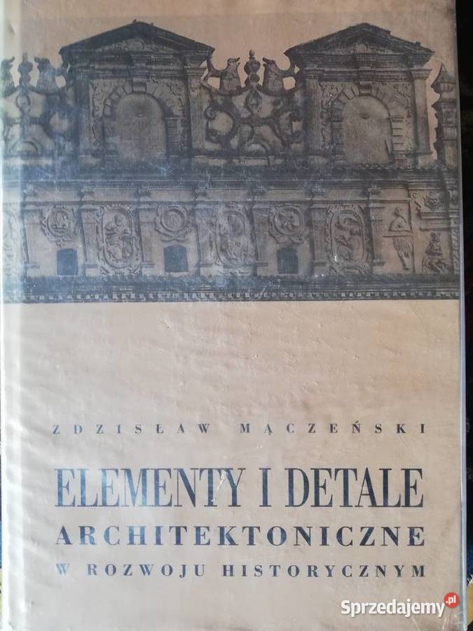 Elementy i detale architektoniczne- Zdisław Mączeński