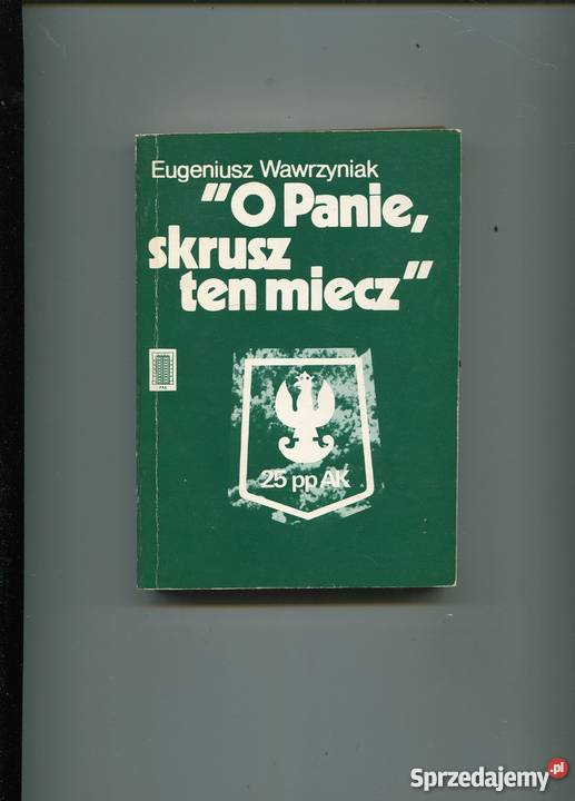 O Panie skrusz ten miecz Szczecin sprzedam